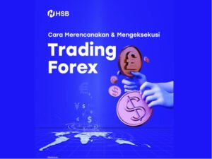 Ebook HSB: Cara Merencanakan & Mengeksekusi Trading Forex