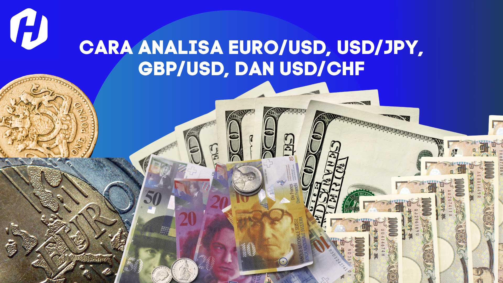 Cara Analisa Euro/USD, USD/JPY, GBP/USD, dan USD/CHF