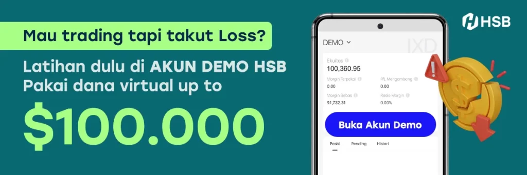 gunakan akun demo sebagai latihan dalam trading tanpa takut rugi.