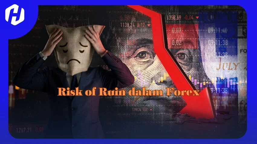 Mengenal Istilah Risk of Ruin Trading Forex
