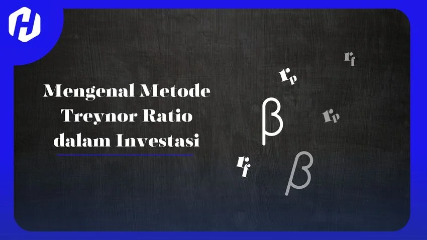Mengenal Metode Treynor Ratio dalam Investasi