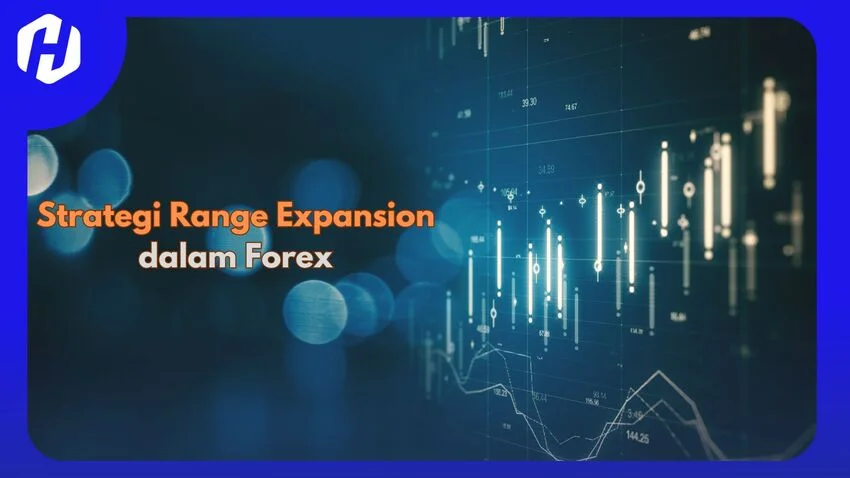 Sukses Strategi Range Expansion dalam Forex!