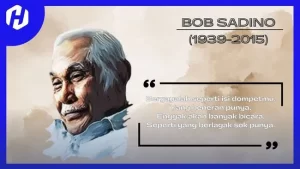 Bob Sadino adalah seorang pengusaha yang berhasil dari nol di Indonesia