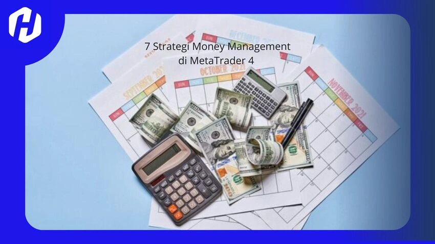 Terapkan Strategi Money Management di MT4