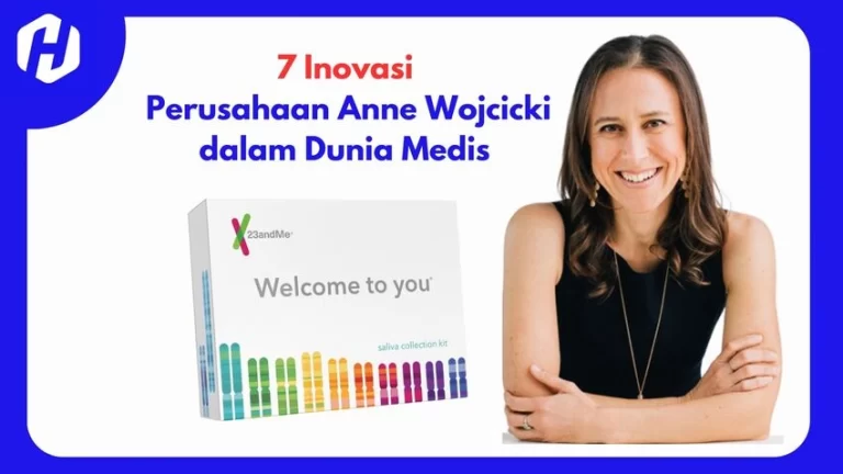 Temukan inovasi medis terkini dari perusahaan Anne Wojcicki