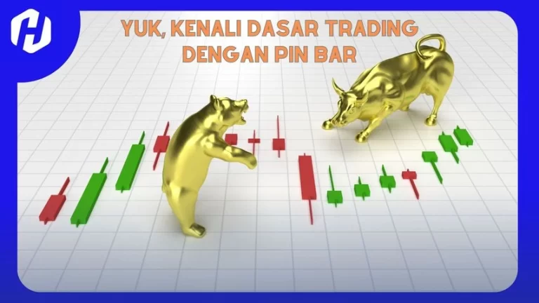 Mudah! Mengupas Dasar Trading dengan Pin Bar